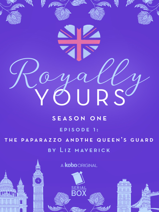 Title details for The Paparazzo and the Queen's Guard by Liz Maverick - Available